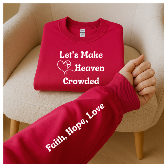 Let’s Make Heaven Crowded
