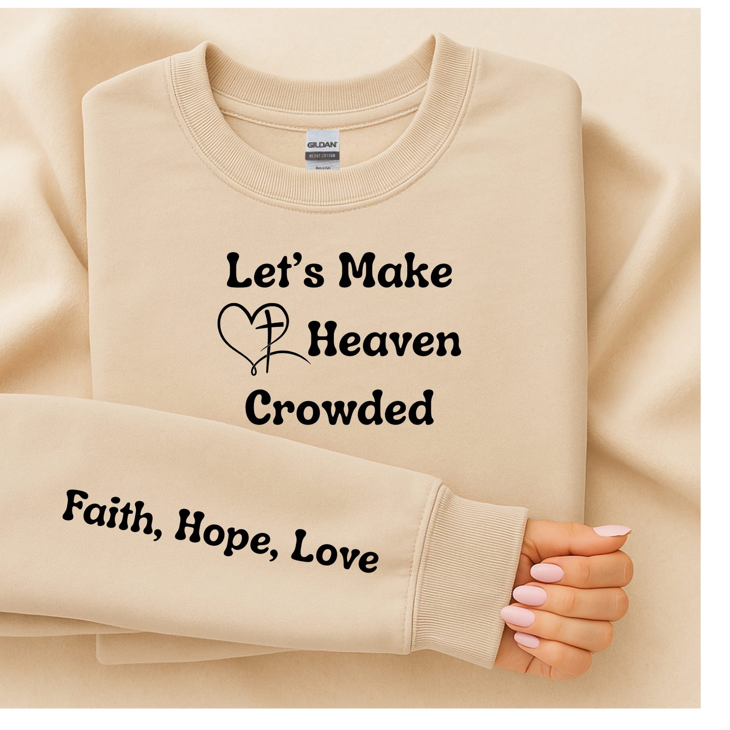 Let’s Make Heaven Crowded